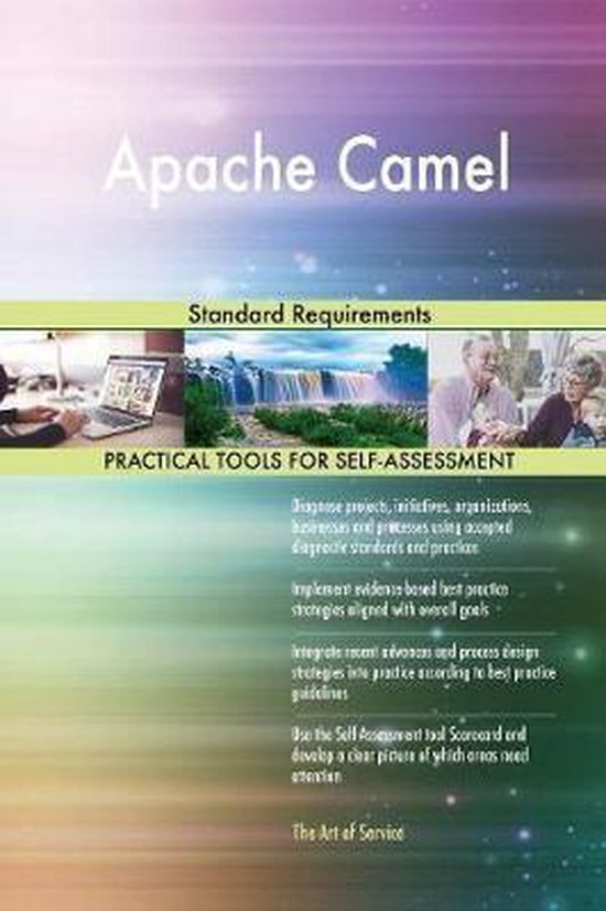 Apache Camel Standard Requirements 9780655324553 Gerardus Blokdyk