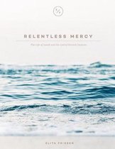 Relentless Mercy