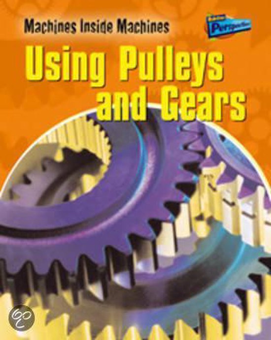 Using Pulleys and Gears, Wendy Sadler 9781844436101 Boeken