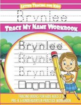 Brynlee Letter Tracing for Kids Trace My Name Workbook