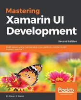 Mastering Xamarin UI Development