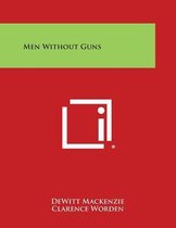 Men Without Guns