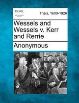 Wessels and Wessels V. Kerr and Rerrie