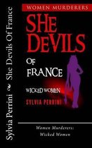 She Devils Of France: Women Who Kill