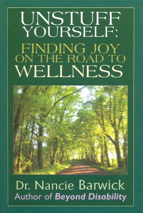 Unstuff Yourself: Finding Joy on the Road to Wellness