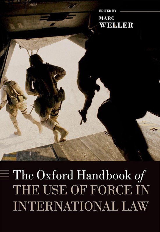 Oxford Handbooks - The Oxford Handbook of the Use of Force i ... - cover