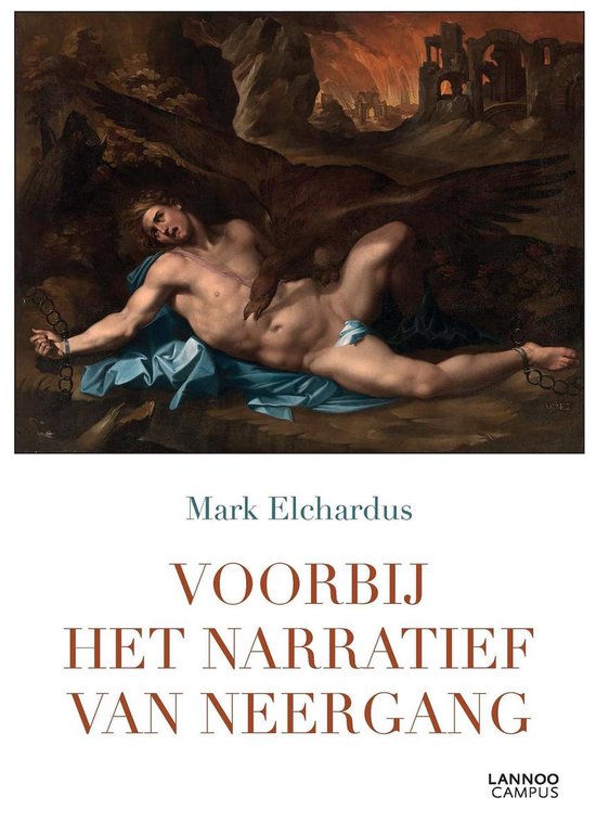 Boek cover Voorbij het narratief van neergang van Mark Elchardus (Paperback)
