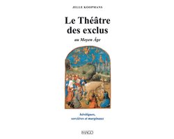 Le théâtre des exclus au Moyen Age