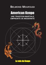 La voie du Kenpo 1 - American Kenpo