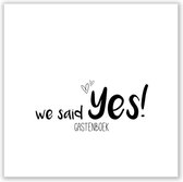 Gastenboek | We said YES! | Trouwdag