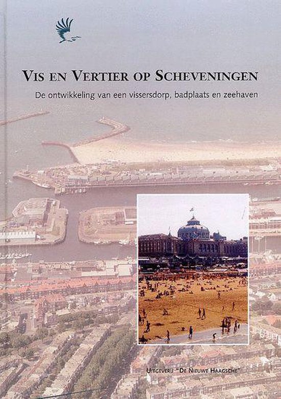 Vis en vertier op Scheveningen