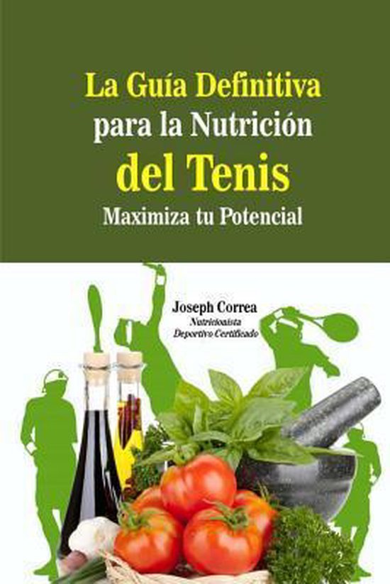 La Guia Definitiva para la Nutricion del Tenis - cover