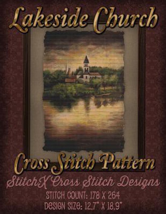 Lakeside Church Cross Stitch Pattern 9781511536370 Tracy Warrington