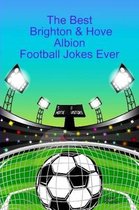 The Best Brighton & Hove Albion Football Jokes Ever