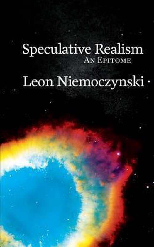 Epitomes Speculative Realism 9780995671751 Leon Niemoczynski Boeken bol