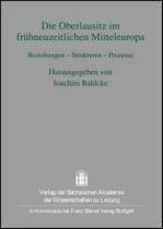 Die Oberlausitz Im Fruehneuzeitlichen Mitteleuropa