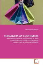 Teenagers as Customers