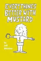 Everything's Better with Mustard