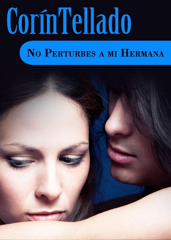 Corín Tellado No Perturbes A Mi Hermana Ebook Corin Tellado 9788491623762 Boeken 