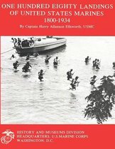 One Hundred Eighty Landings of United States Marines 1800-1934