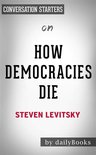 How Democracies Die: by Steven Levitsky | Conversation Starters