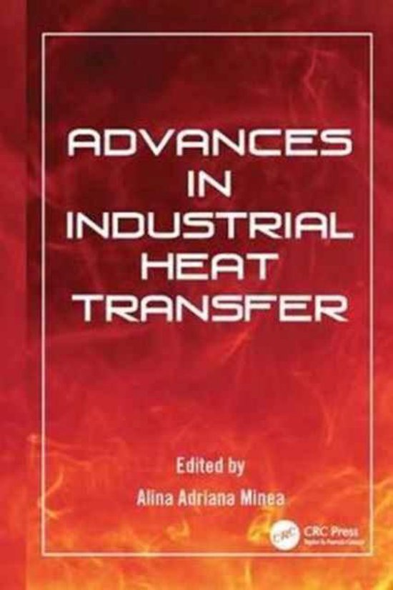 Heat Transfer Advances in Industrial Heat Transfer 9781138072930