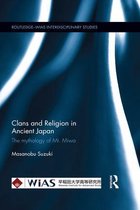 Routledge-WIAS Interdisciplinary Studies - Clans and Religion in Ancient Japan