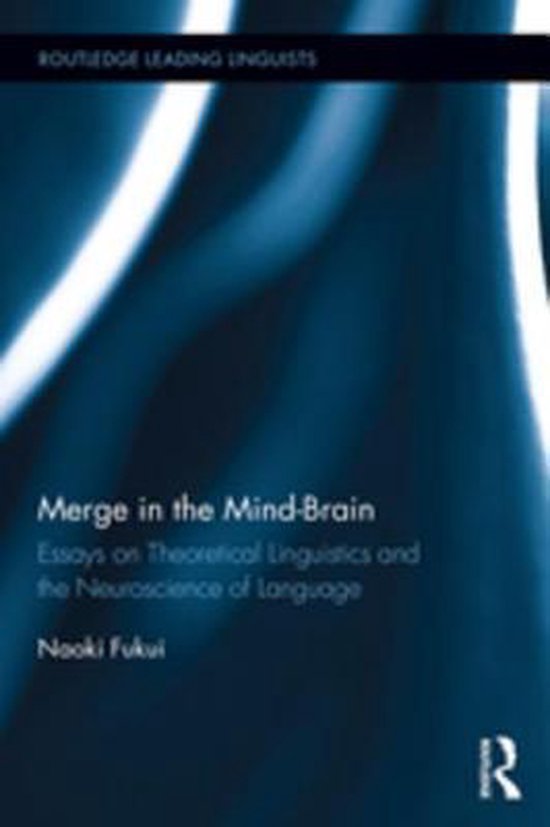 Routledge Leading Linguists - Merge in the Mind-Brain - cover