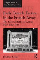 Routledge Studies in First World War History - Early Trench Tactics in the French Army