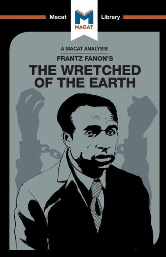 An Analysis of Frantz Fanon's The Wretched of the Earth - cover