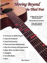 Moving Beyond the Third Fret (bw)
