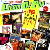 Neue Cream of Pop: 16 Internationale Single Hits