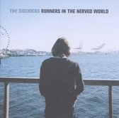 The Sidekicks - Runners In The Nerved World (CD)
