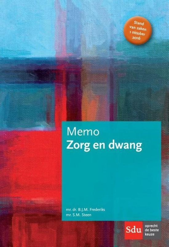 Memo - Zorg en dwang - B.J.M. Frederiks | Stml-tunisie.org