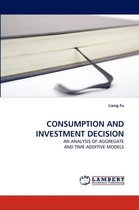 Consumption and Investment Decision