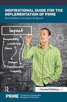 The Principles for Responsible Management Education Series - Inspirational Guide for the Implementation of PRME