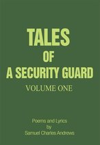 Tales of a Security Guard Volume One