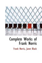 Complete Works of Frank Norris