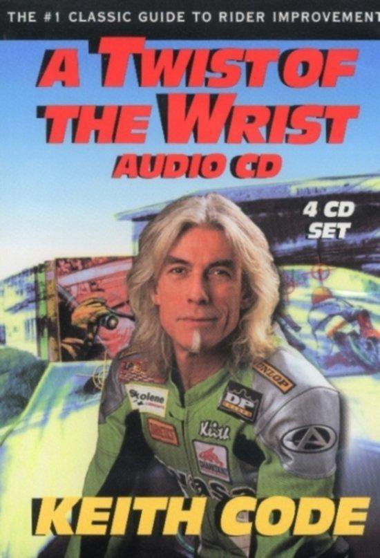 Twist of the Wrist, Keith Code 9780965045049 Boeken bol