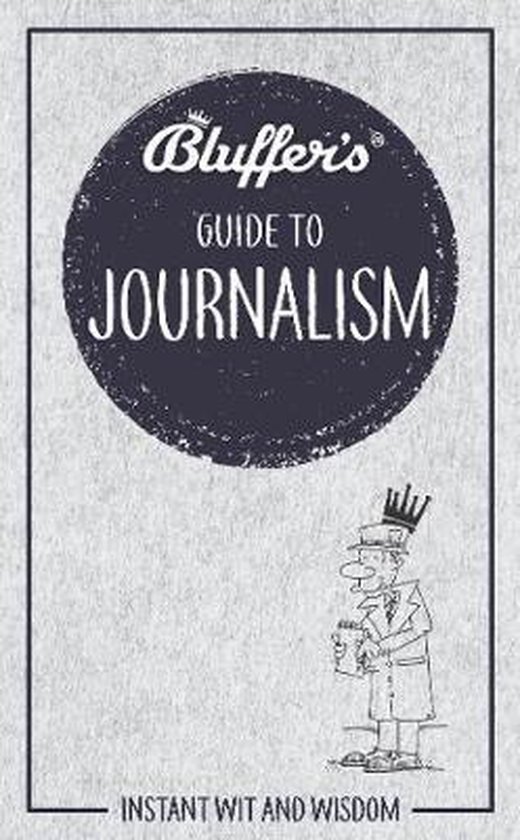 Bluffer's Guide to Journalism - cover
