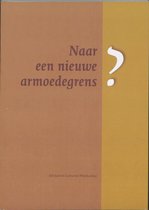 Naar Een Nieuwe Armoedegrens?