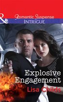Explosive Engagement (Mills & Boon Intrigue)