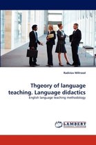 Theory of Language Teaching. Language Didactics