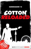 Cotton Reloaded Sammelband 15 - Cotton Reloaded - Sammelband 15
