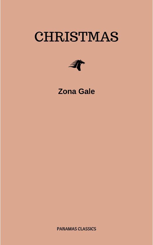 Boekomslag met de titel "CHRISTMAS" in zwarte letters, een silhouet van een paardenkop met manen in de wind, en de naam "Zona Gale". Onderin staat "PANAMAS CLASSICS".
