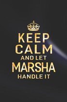 Keep Calm and Let Marsha Handle It