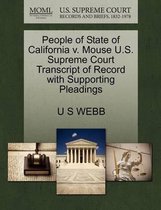 People of State of California V. Mouse U.S. Supreme Court Transcript of Record with Supporting Pleadings