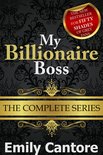 My Billionaire Boss 9 - My Billionaire Boss: The Complete Series (A BDSM Erotic Romance)
