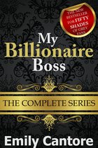 My Billionaire Boss 9 - My Billionaire Boss: The Complete Series (A BDSM Erotic Romance)