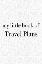 My Little Book of Travel Plans